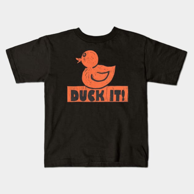 Rubber Duck It! For those especially good days. Kids T-Shirt by krisevansart